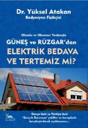 Güneş ve Rüzgardan Elektrik Bedava Ve Tertemiz Mi? - 1