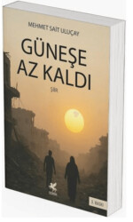 Güneşe Az Kaldı - 1