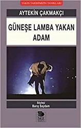 Güneşe Lamba Yakan Adam - 1