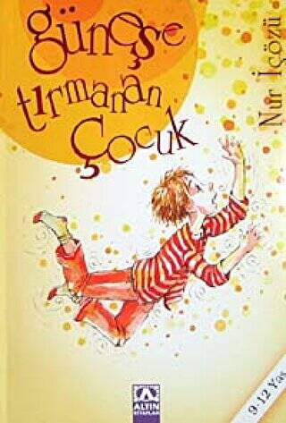 Güneşe Tırmanan Çocuk - 1