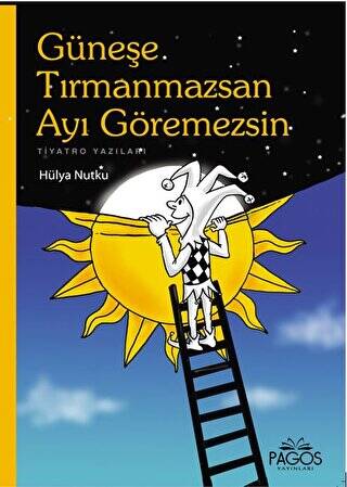 Güneşe Tırmanmazsan Ayı Göremezsin - 1