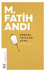 Güneşe Tutulan Ayna - Ketebe Yayınları