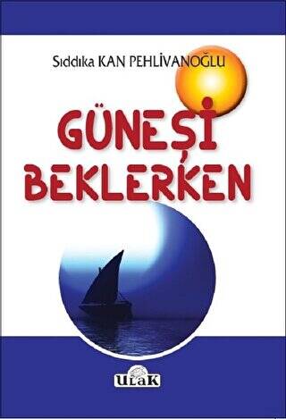 Güneşi Beklerken - 1