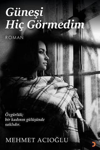 Güneşi Hiç Görmedim - 1