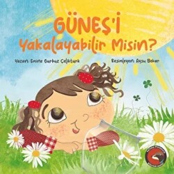 Güneş`i Yakalayabilir misin? - 1