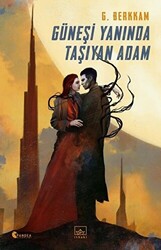 Güneşi Yanında Taşıyan Adam - 1