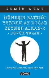 Güneşin Battığı Yerden Ay Doğar Zeynep Alkan 2 - Büyük Tuzak - 1