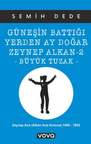Güneşin Battığı Yerden Ay Doğar Zeynep Alkan 2 - Büyük Tuzak - 1
