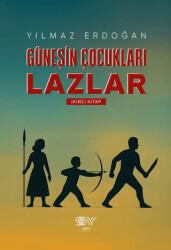 Güneşin Çocukları Lazlar - 1