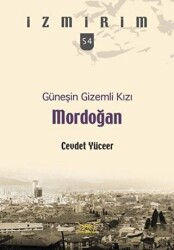 Güneşin Gizemli Kızı Mordoğan - 1