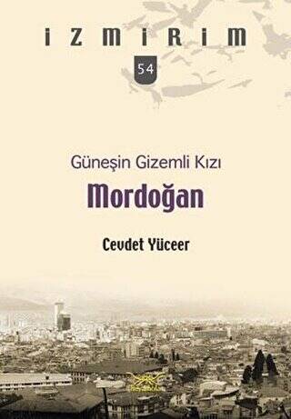 Güneşin Gizemli Kızı Mordoğan - 1