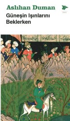 Güneşin Işınlarını Beklerken - 1