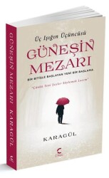 Güneşin Mezarı - Üç Işığın Üçüncüsü - C Planı Yayınları