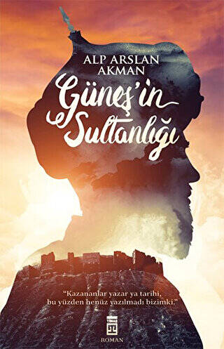 Güneş`in Sultanlığı - 1