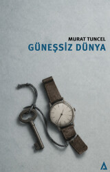 Güneşsiz Dünya - Kanon Kitap