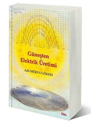 Güneşten Elektrik Üretimi - 1