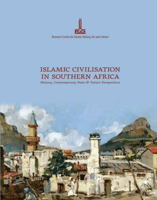 Güney Afrika Bölgesinde İslam Medeniyeti. Tarih, Günümüzdeki Durum ve Gelecek İçin Perspektifler - 1