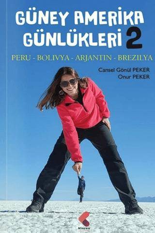 Güney Amerika Günlükleri II - 1