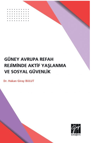 Güney Avrupa Refah Rejimlerinde Aktif Yaşlanma ve Sosyal Güvenlik - 1