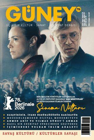 Güney Dergisi Sayı: 116 Nisan - Mayıs - Haziran 2026 - 1