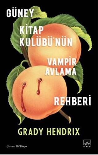 Güney Kitap Kulübü’nün Vampir Avlama Rehberi - 1