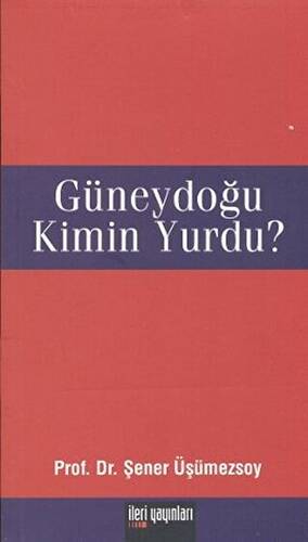 Güneydoğu Kimin Yurdu? - 1