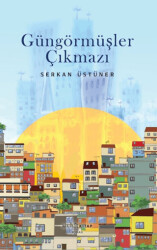 Güngörmüşler Çıkmazı - 1