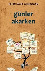 Günler Akarken - 1