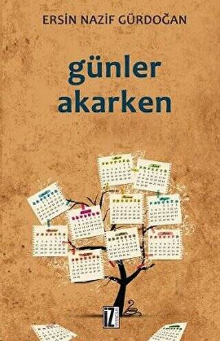 Günler Akarken - 1