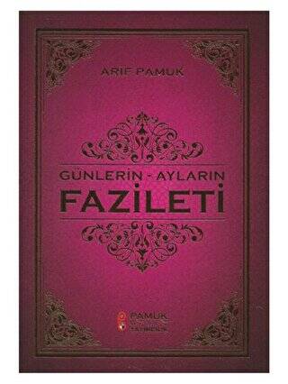 Günlerin - Ayların Fazileti Üç Aylar 219 - 1