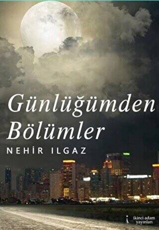 Günlüğümden Bölümler - 1