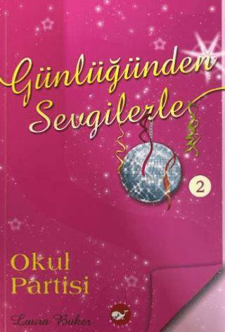 Günlüğünden Sevgilerle 2 - Okul Partisi - 1