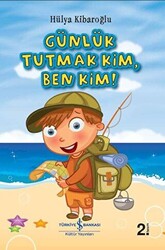 Günlük Tutmak Kim, Ben Kim! - 1