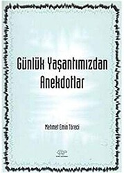 Günlük Yaşantımızdan Anekdotlar - 1