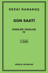 Günlük Yazılar 4 - Gün Saati - Diriliş Yayınları