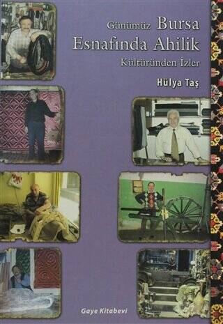Günümüz Bursa Esnafından Ahilik Kültüründen İzler - 1