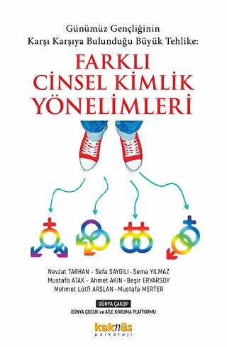 Günümüz Gençliğinin Karşı Karşıya Bulunduğu Büyük Tehlike: Farklı Cinsel Kimlik Yönelimleri - 1
