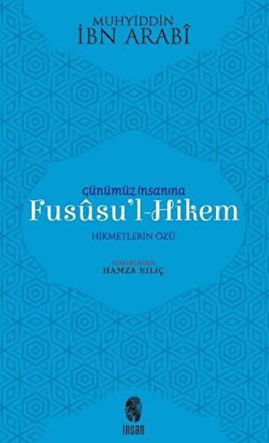 Günümüz İnsanına Fususu’l-Hikem - 1