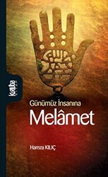 Günümüz İnsanına Melamet - 1