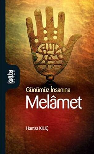 Günümüz İnsanına Melamet - 1