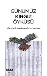 Günümüz Kırgız Öyküsü - 1
