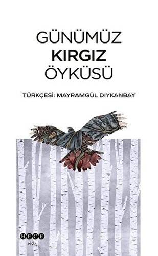 Günümüz Kırgız Öyküsü - 1
