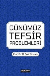 Günümüz Tefsir Problemleri - 1