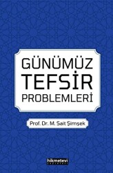 Günümüz Tefsir Problemleri - 1