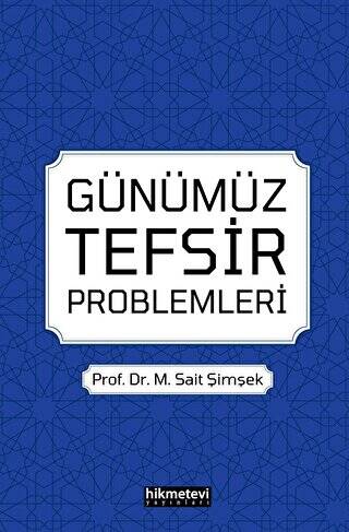 Günümüz Tefsir Problemleri - 1