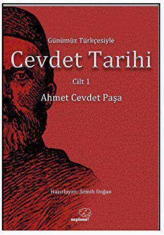Günümüz Türkçesiyle Cevdet Tarihi Cilt 1 - 1