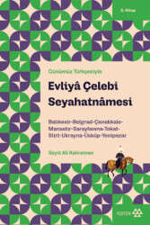 Günümüz Türkçesiyle: Evliya Çelebi Seyahatnamesi 5. Kitap - Yeditepe Yayınevi