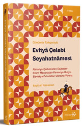 Günümüz Türkçesiyle: Evliya Çelebi Seyahatnamesi 7. Kitap - Yeditepe Yayınevi