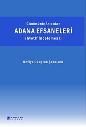 Günümüzde Anlatılan Adana Efsaneleri Motif İncelemesi - 1