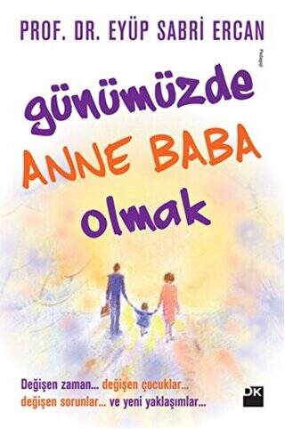 Günümüzde Anne Baba Olmak - 1